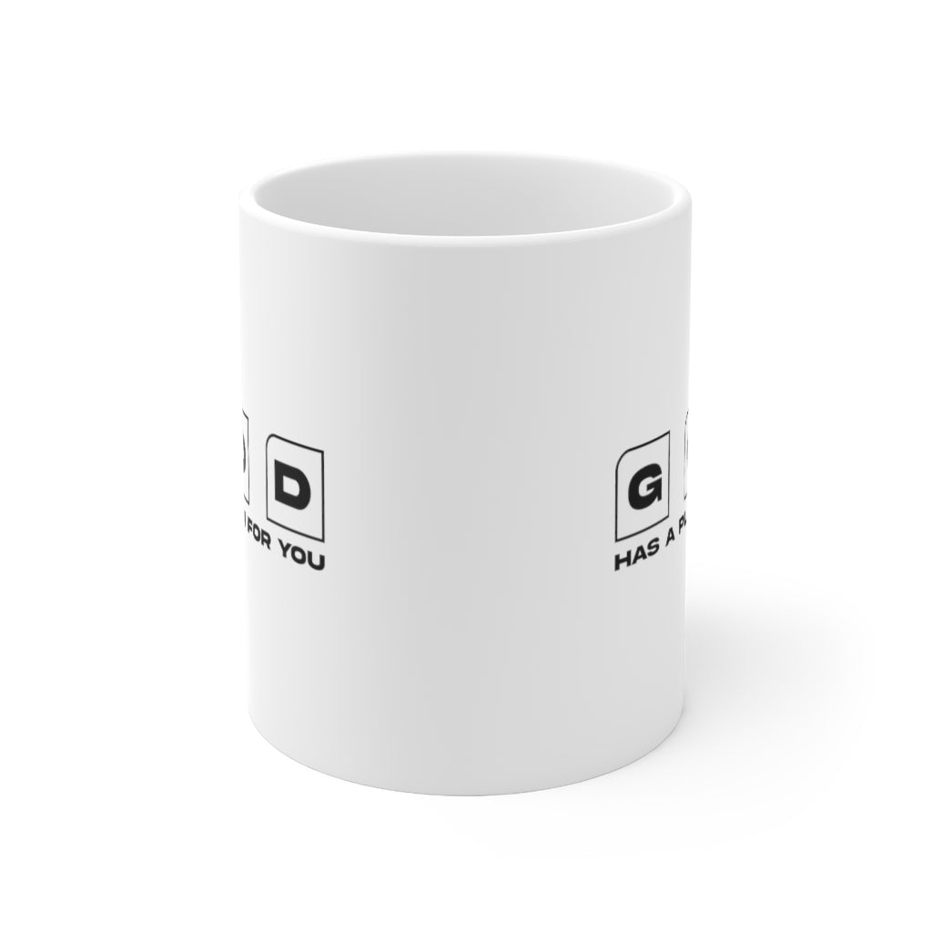 God Has A Plan For You 11oz White Mug