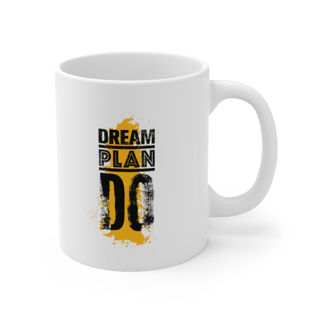 Dream Plan Do Ceramic Mug 11oz