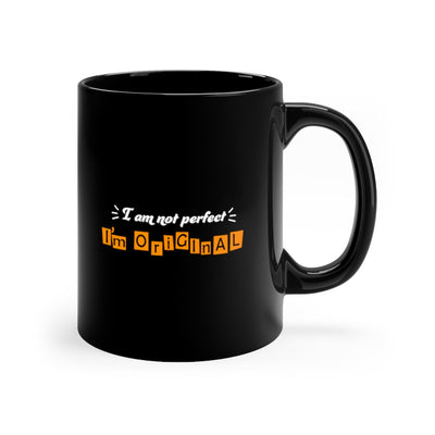 I am Not Perfect 11oz Black Mug