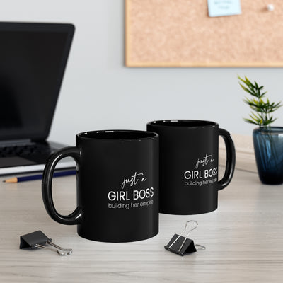 Just A Girl Boss 11oz Black Mug