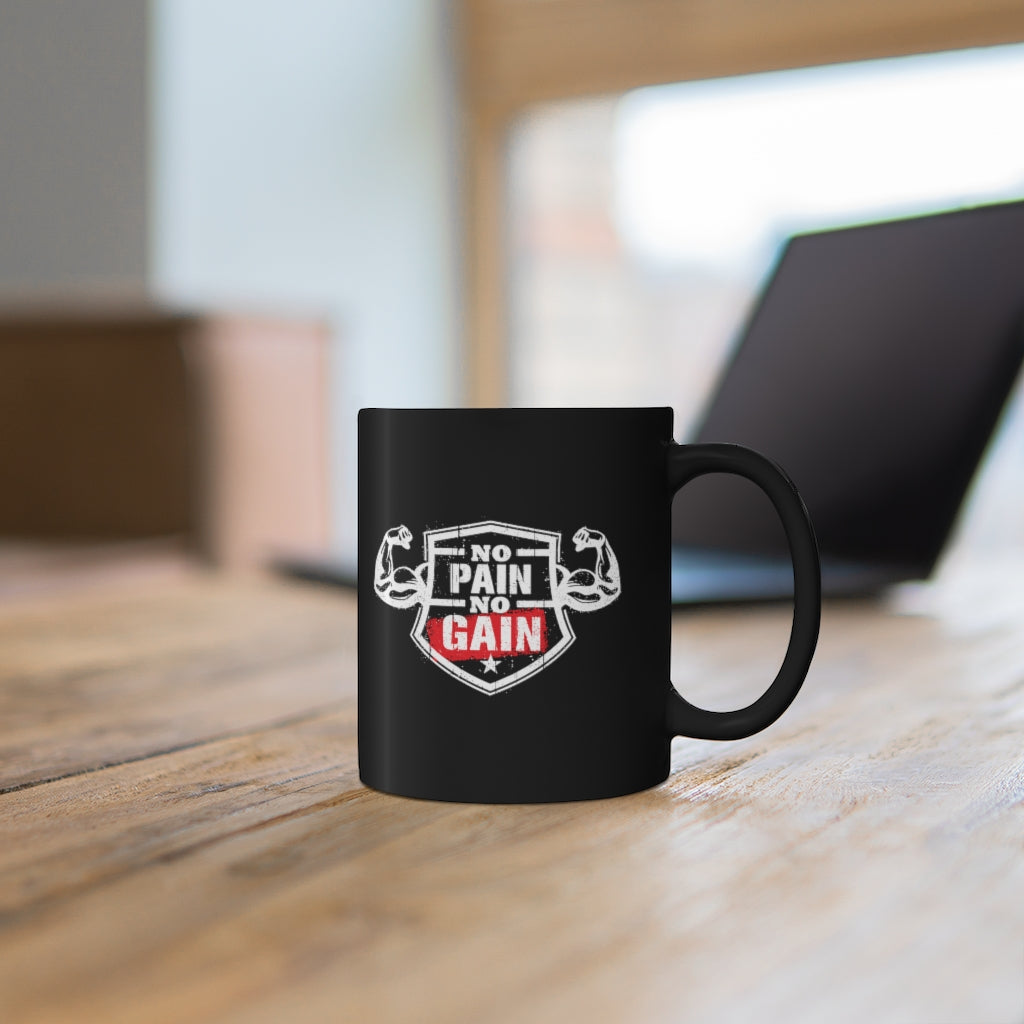 No Pain No Gain 11oz Black Mug