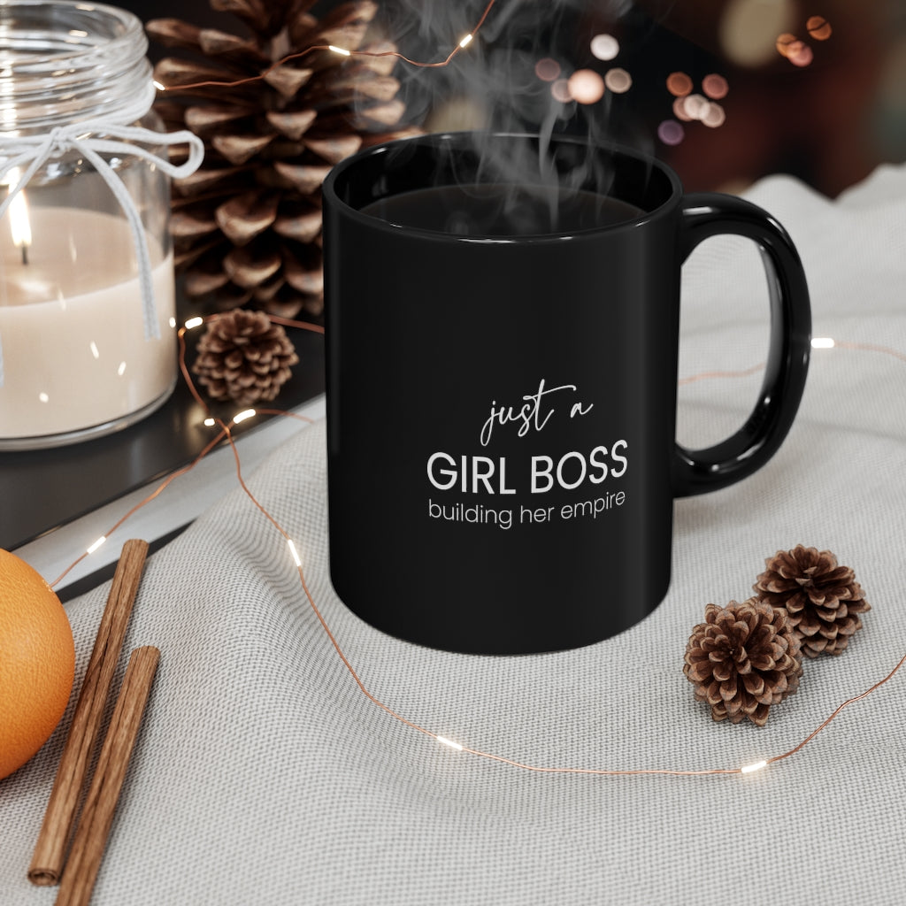 Just A Girl Boss 11oz Black Mug