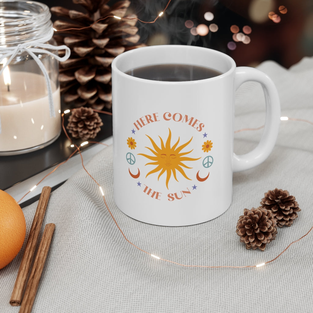 Here Comes The Sun 11oz White Mug