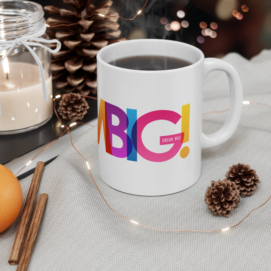 Dream BIG Rainbow Ceramic Mug 11oz