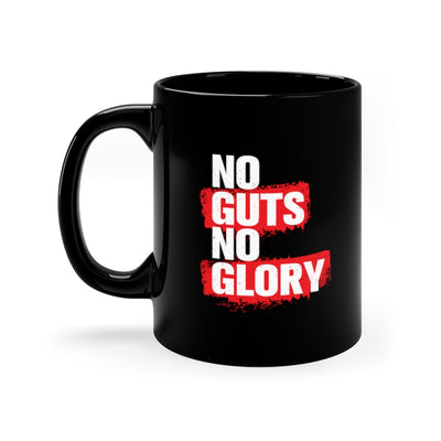 No Guts No Glory 11oz Black Mug