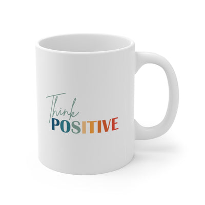 Think Positive 11oz White Mug