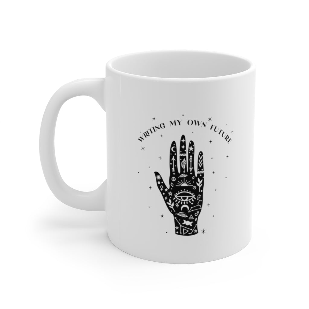 Writing My Own Future 11oz White Mug