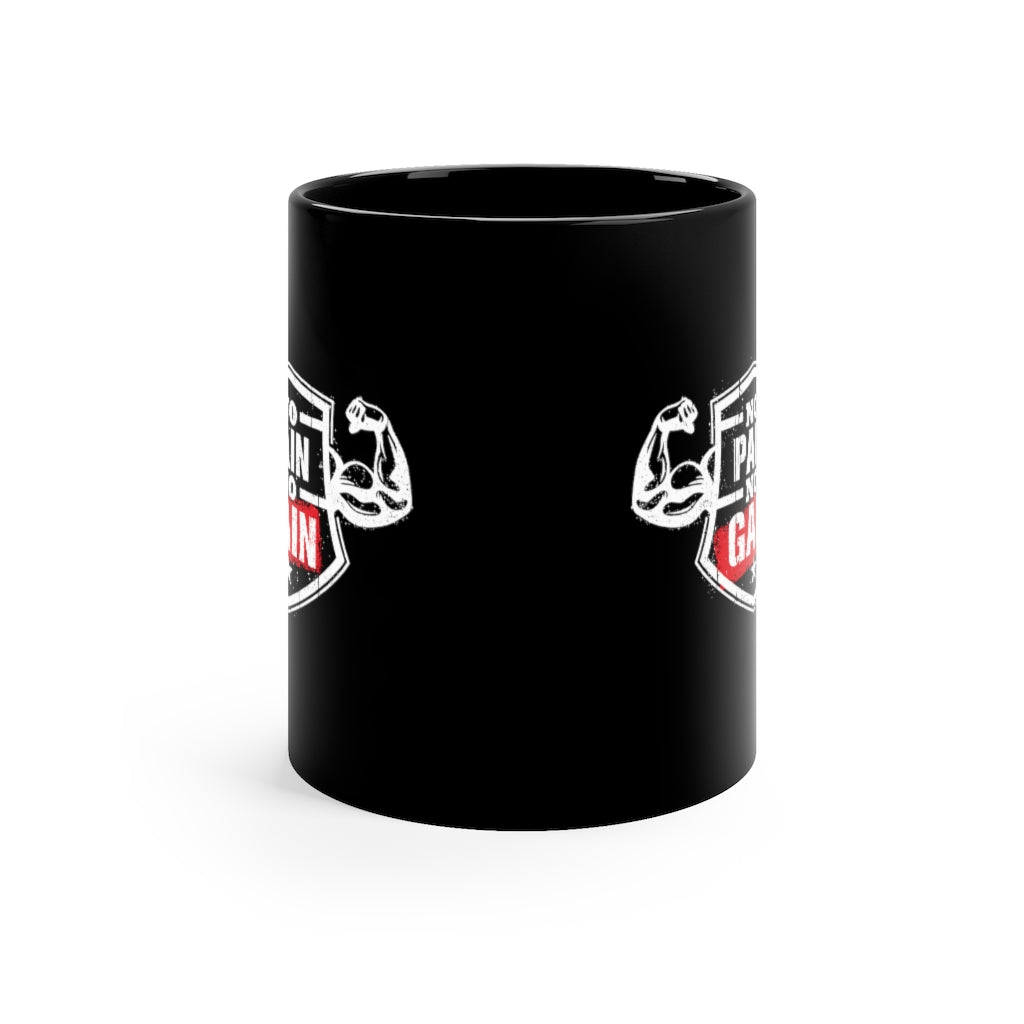 No Pain No Gain 11oz Black Mug