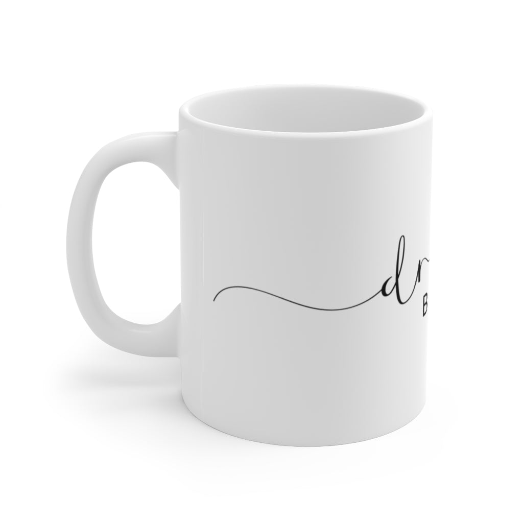 Dream BIG Signature Ceramic Mug 11oz