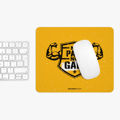 No Pain No Gain Mousepad