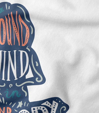 A Sound Mind In A Sound Body Tee