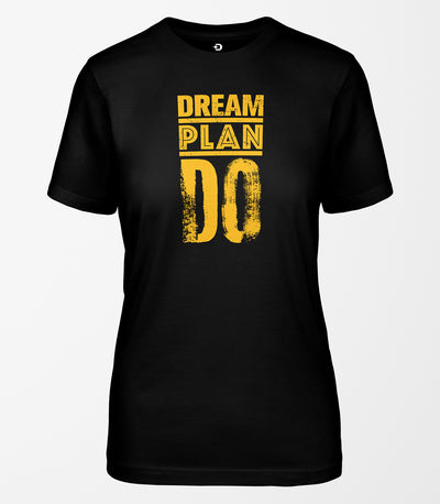 Dream Plan Do Tee