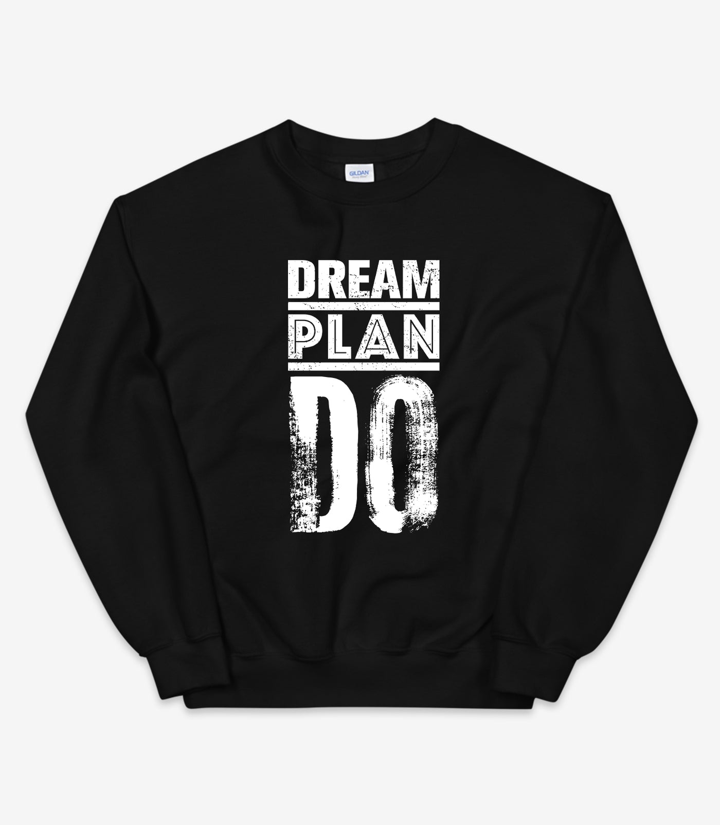 Dream Plan Do Sweater