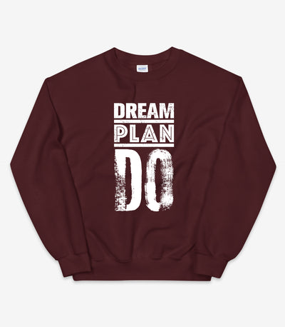 Dream Plan Do Sweater