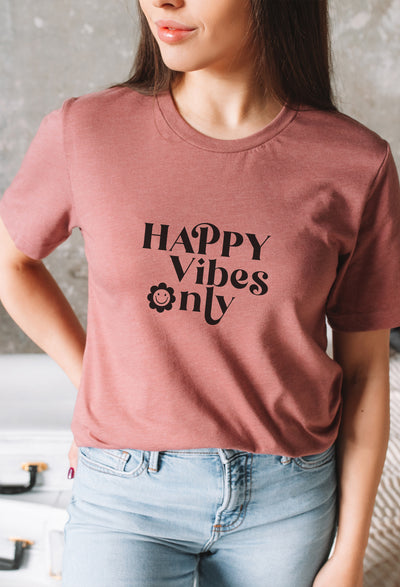 Happy Vibes Only Tee