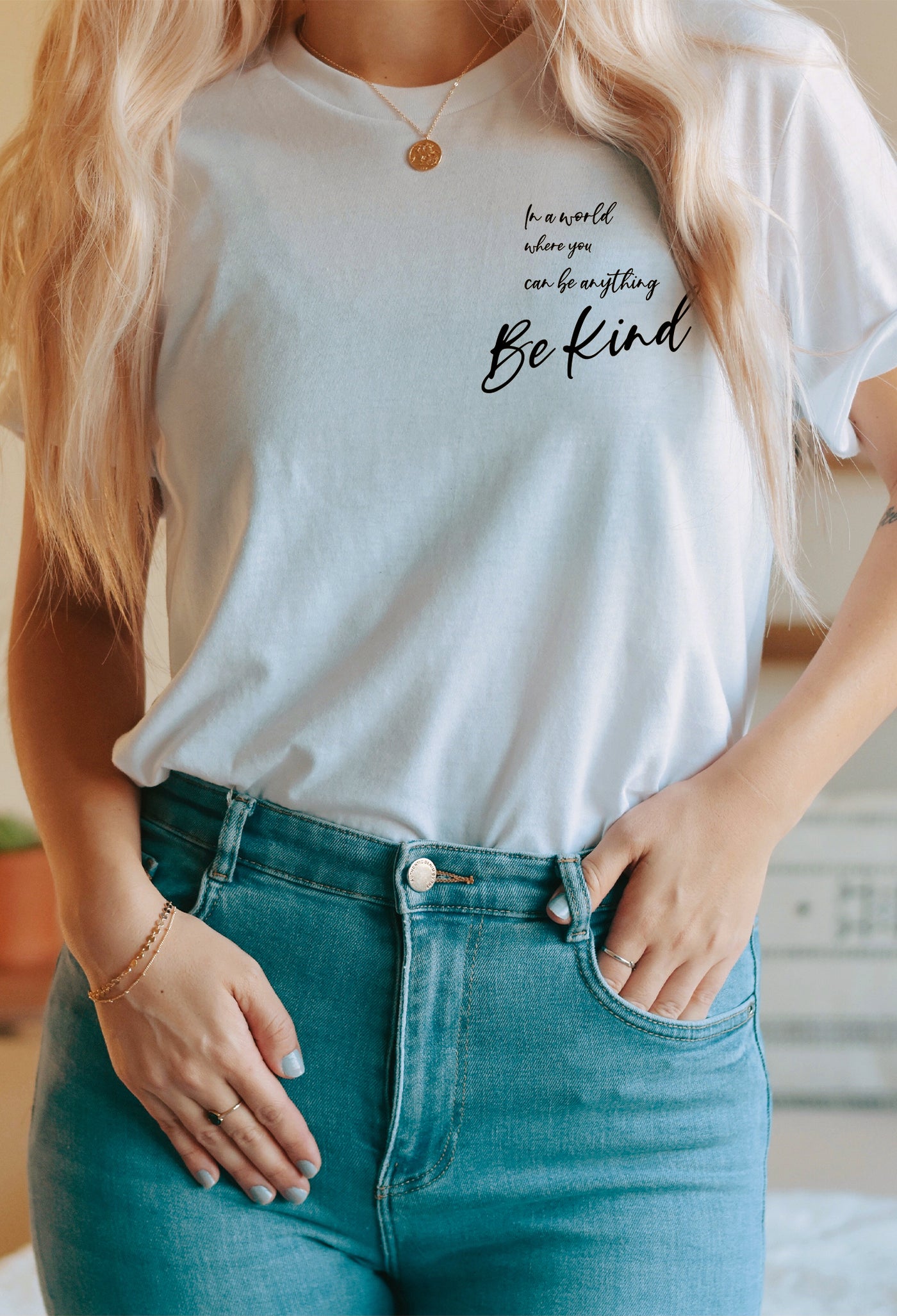 In a World Where You Can Be Anything Be Kind Tee