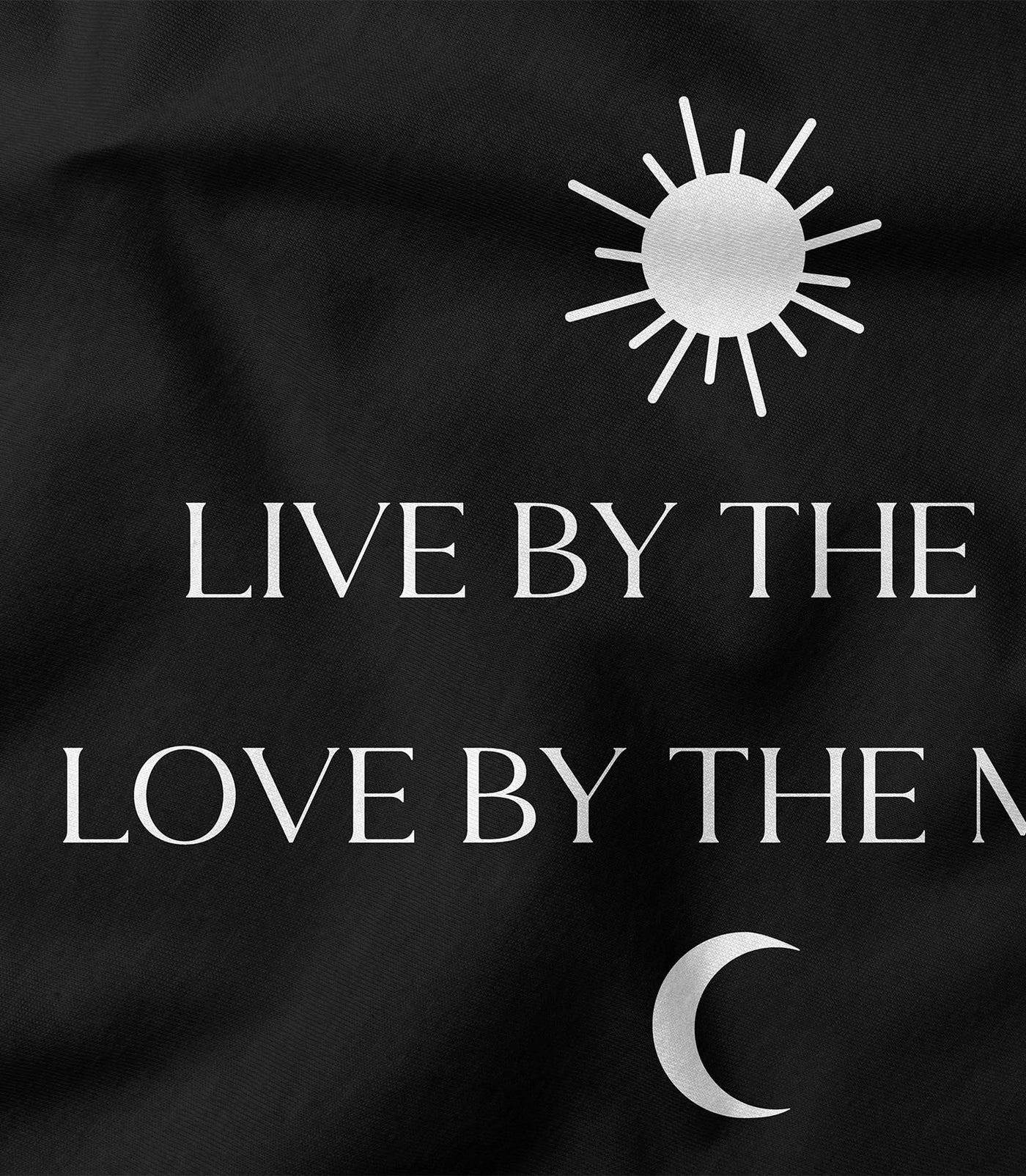 Live By The Sun Love By The Moon Tee