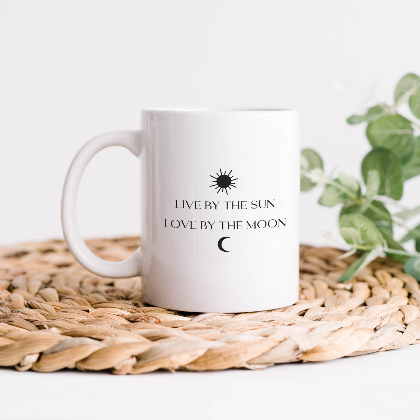 Live By The Sun Love By The Moon 11oz White Mug