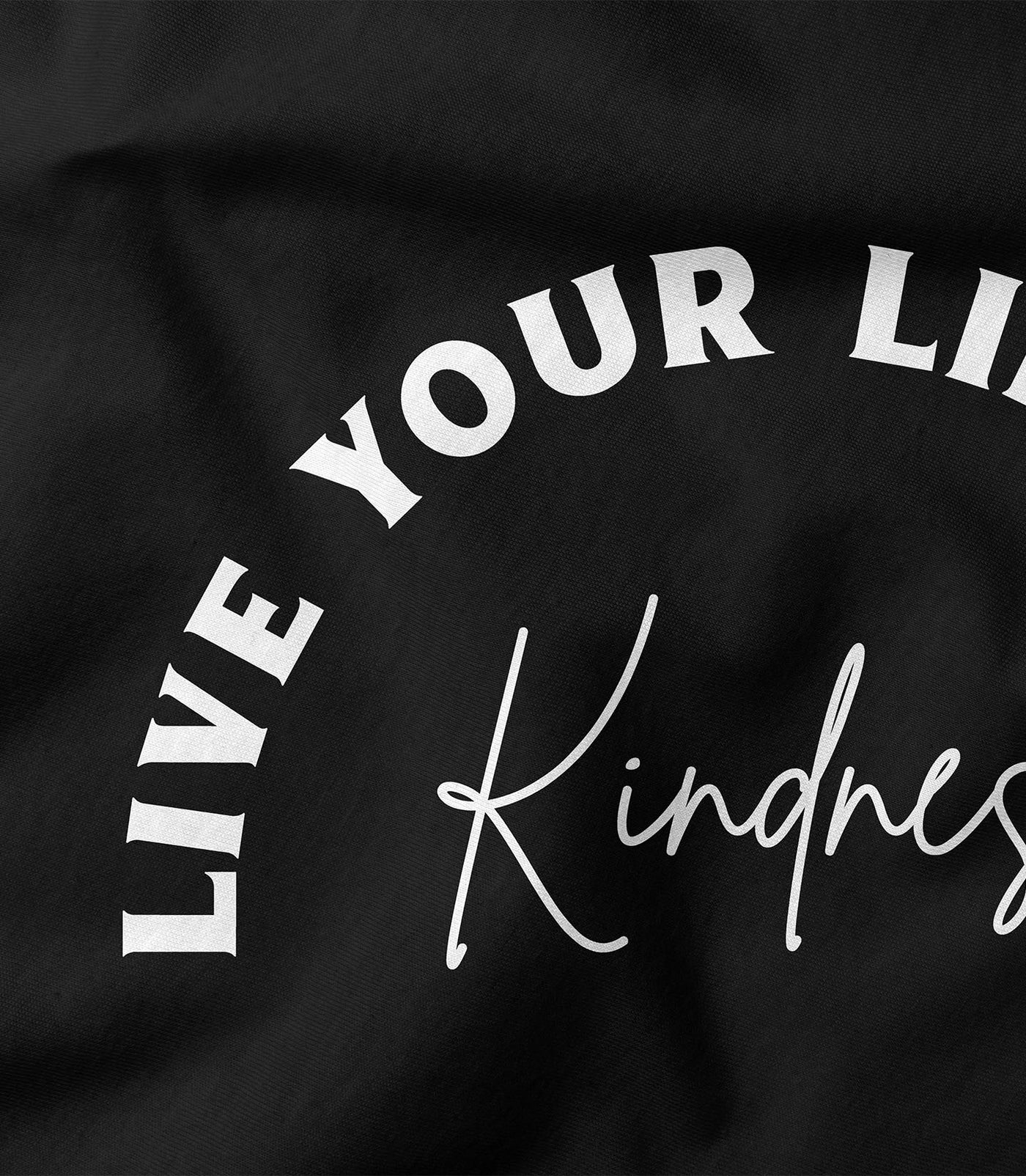 Live Your Life With Kindness Tee