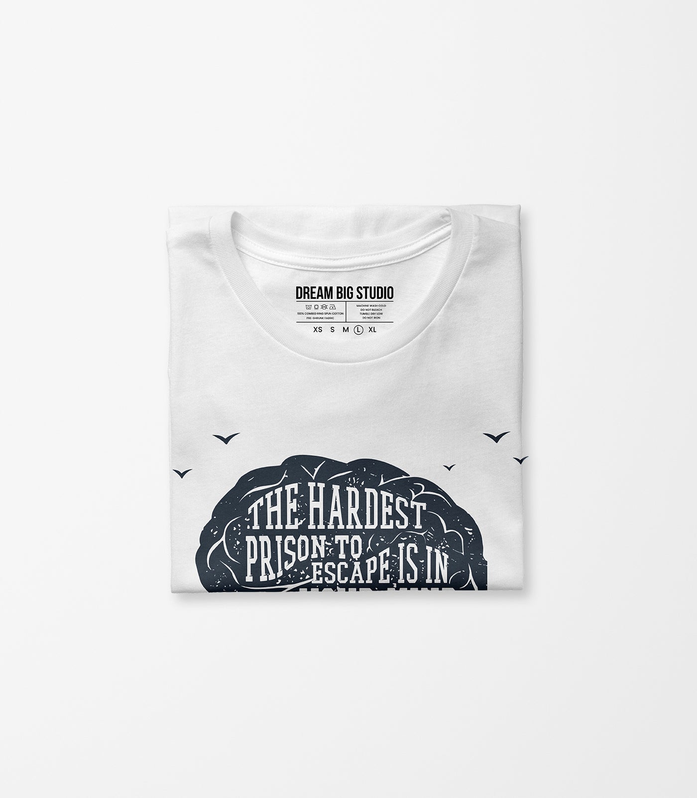 The Hardest Prison to Escape is in Your Mind Tee