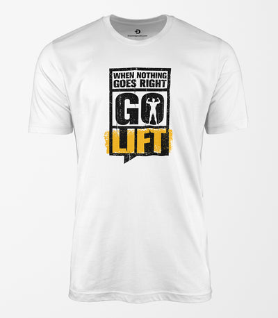 When Nothing Goes Right Go Lift Tee