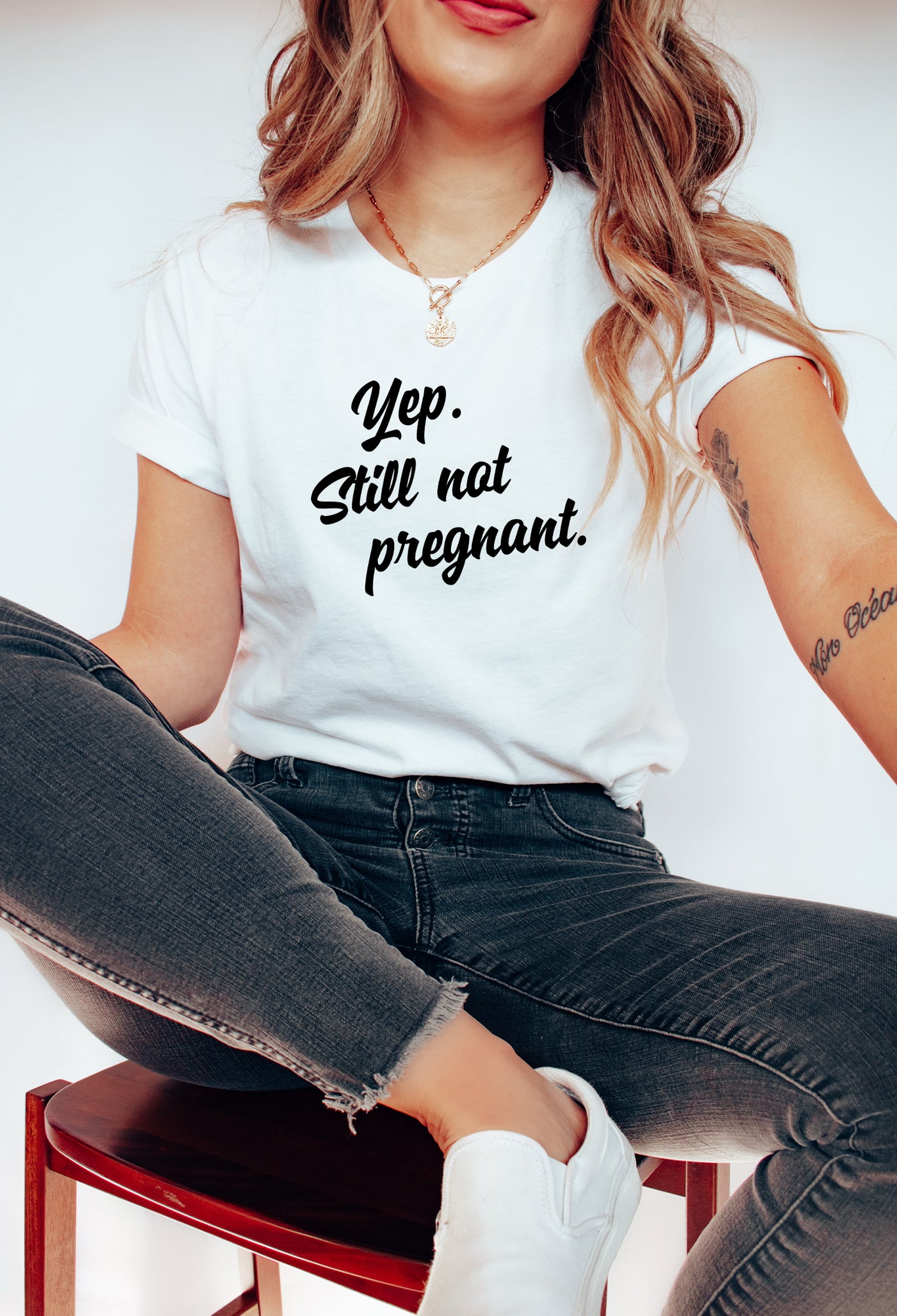 Yep Still Not pregnant Tee