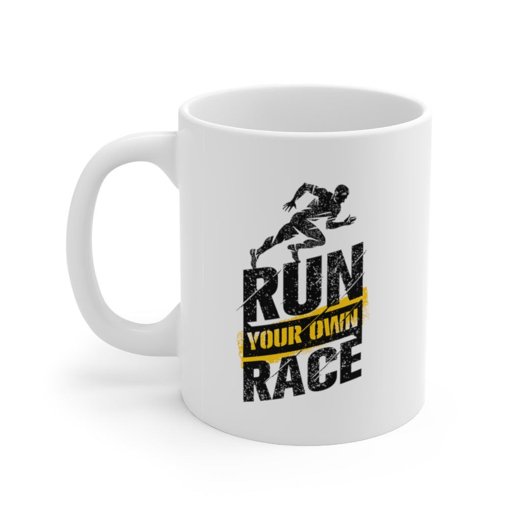 Run Your Own Race Ceramic Mug 11oz