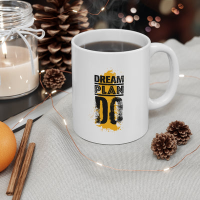 Dream Plan Do Ceramic Mug 11oz