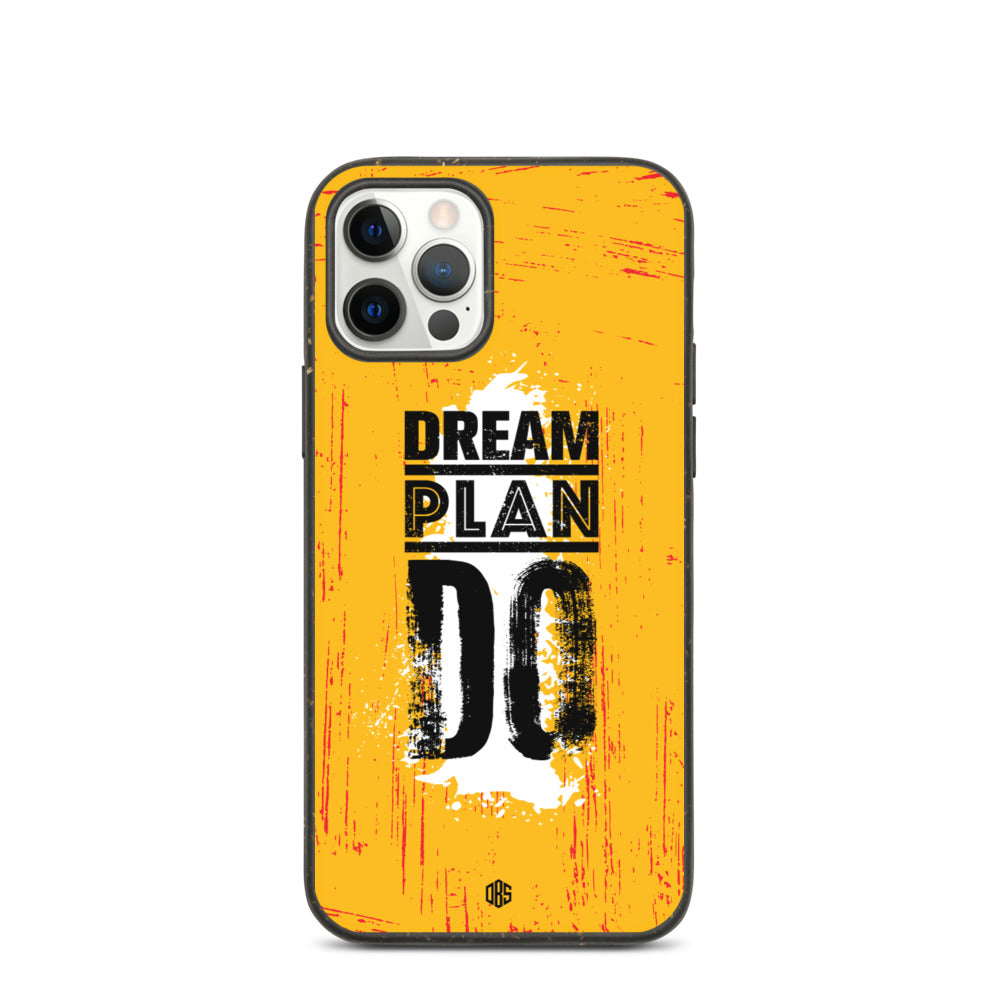 Dream Plan Do iPhone Case