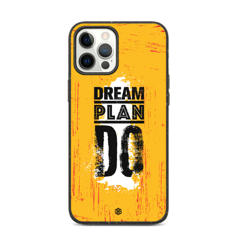 Dream Plan Do iPhone Case