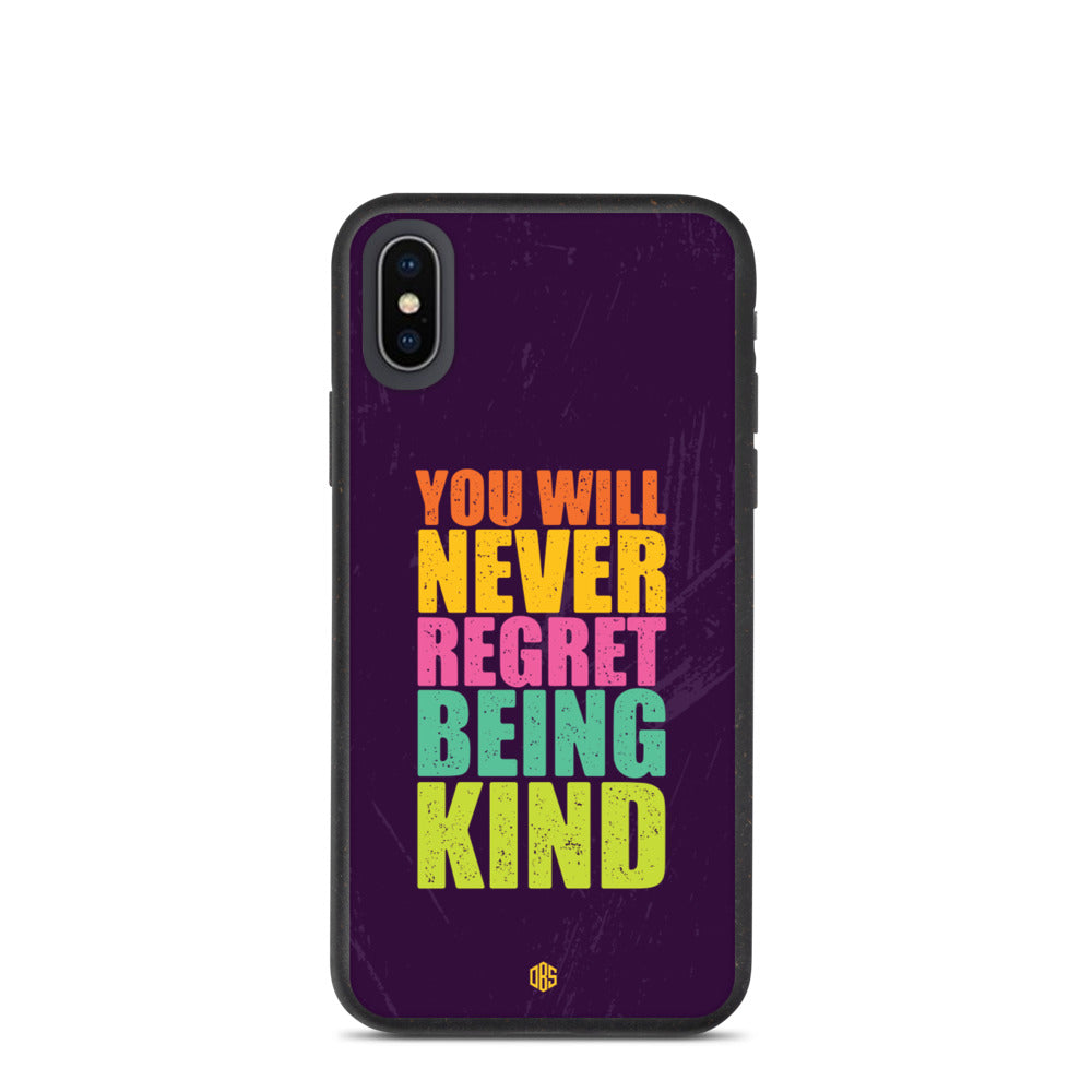 You Will Never Regret Being Kind iPhone Case