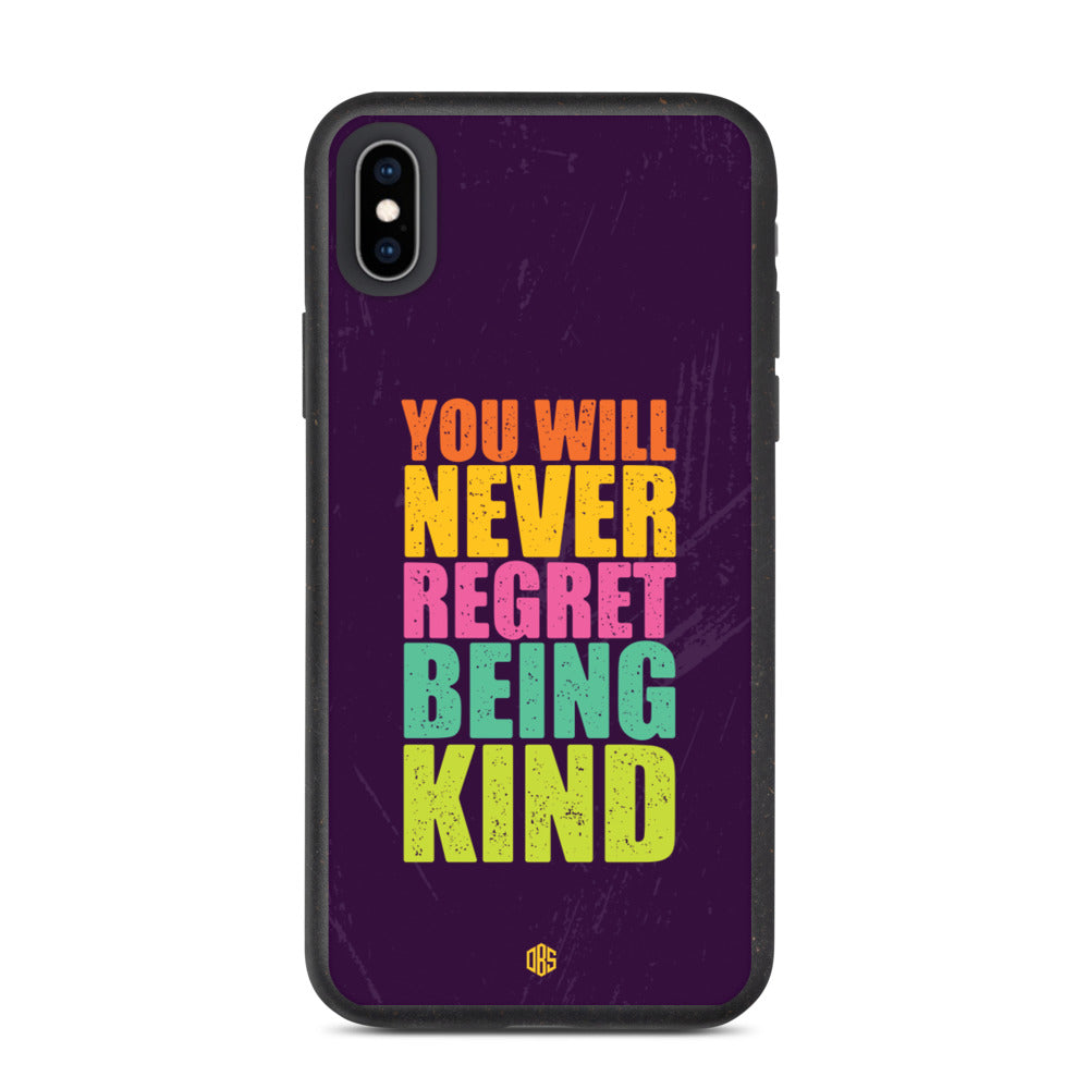 You Will Never Regret Being Kind iPhone Case