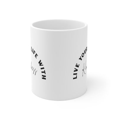 Live Your Life With Kindness 11oz White Mug