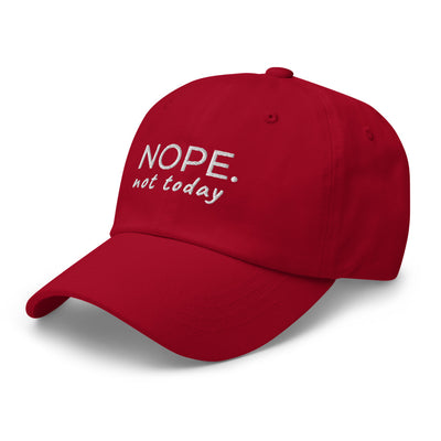 Nope Not Today Unisex Hat