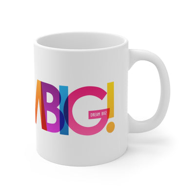 Dream BIG Rainbow Ceramic Mug 11oz