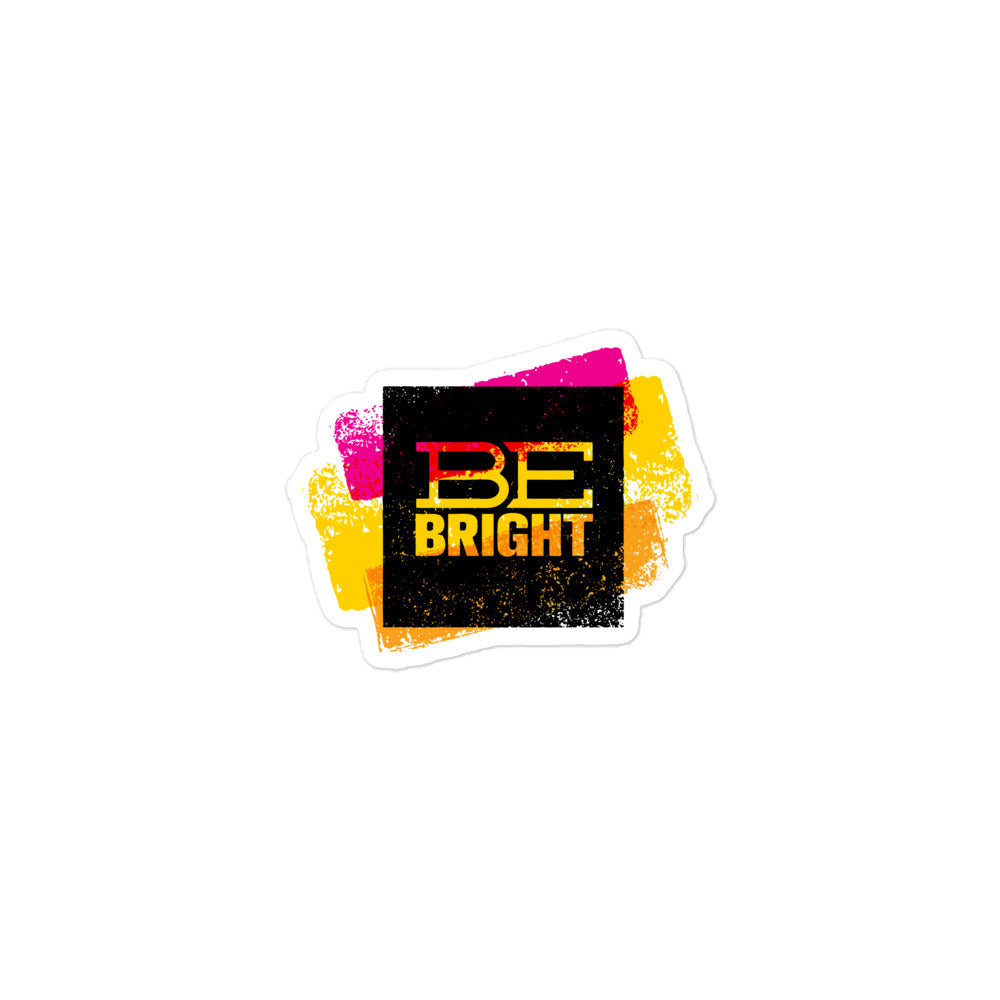 Be Bright Bubble-Free Stickers