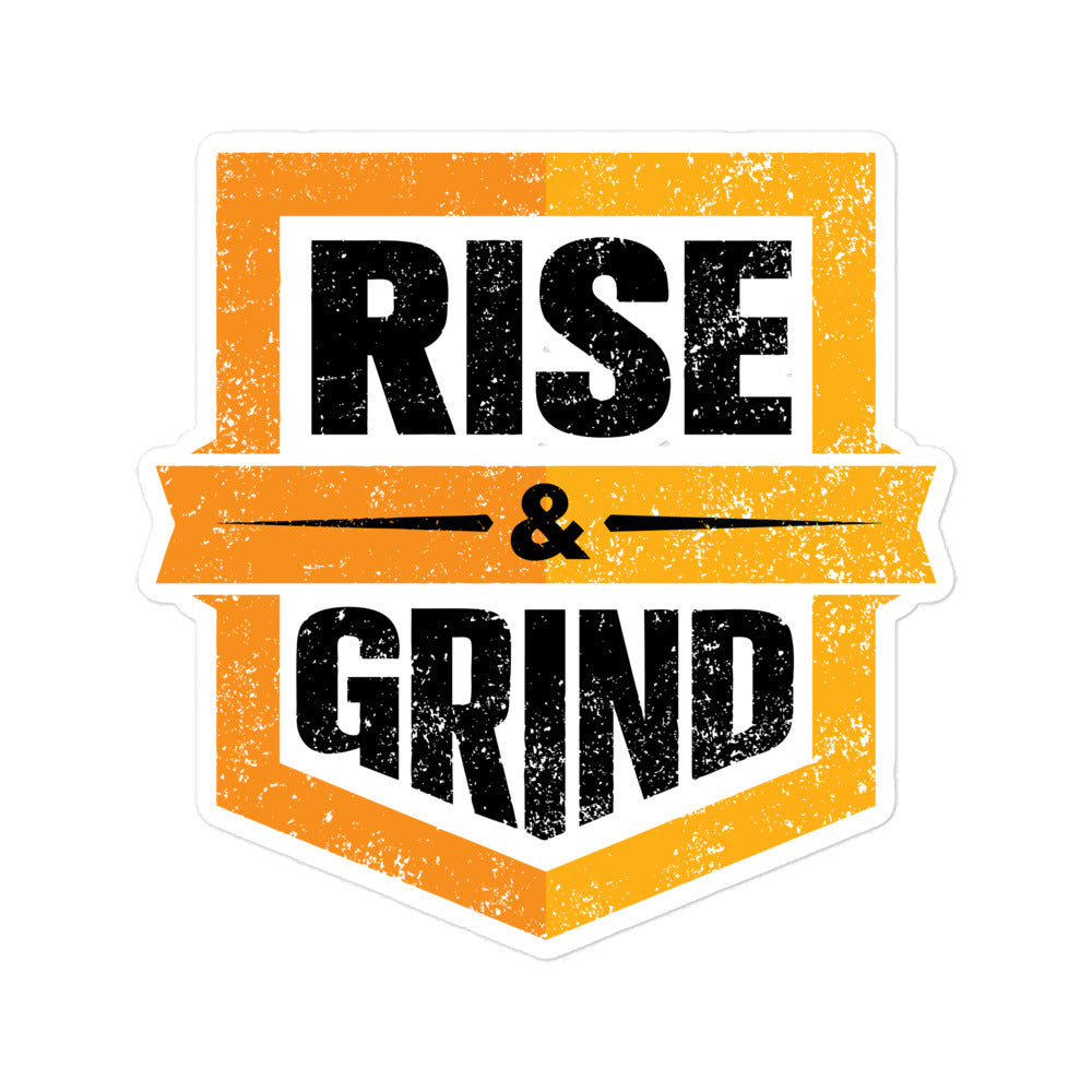 Rise and Grind Bubble-free Stickers